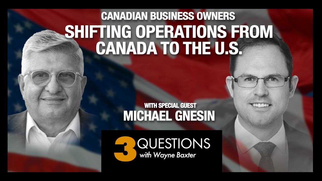 3 Questions Canadian Business Owners Should Ask Before Shifting Their Operations To The U S