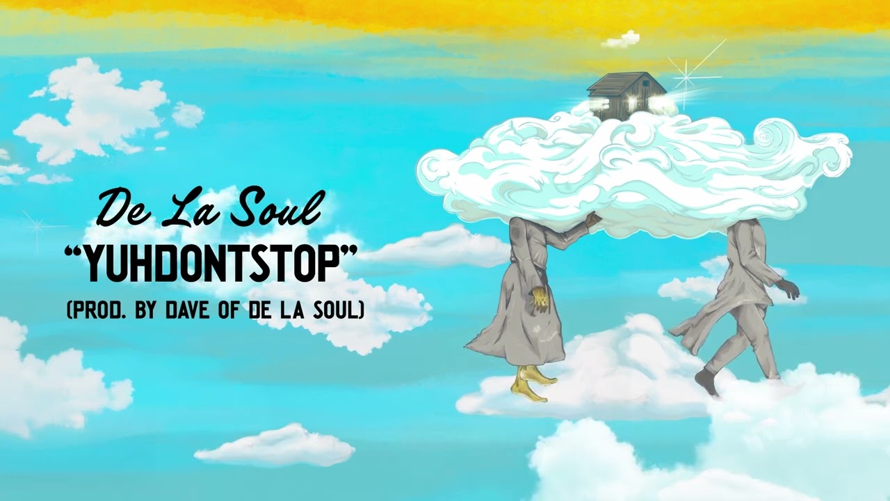 De La Soul - YUHDONTSTOP (Official Audio)