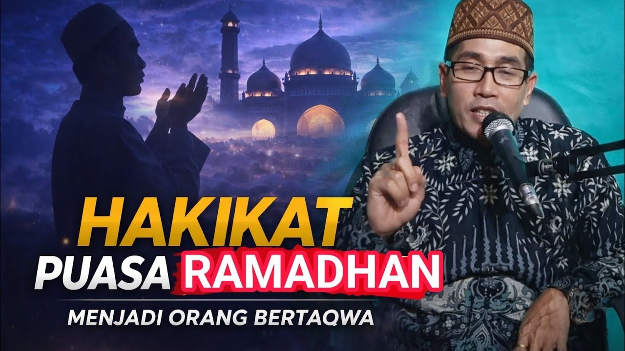 KH. MUKHLASON ROSYID 💥HAKIKAT PUASA RAMADHAN