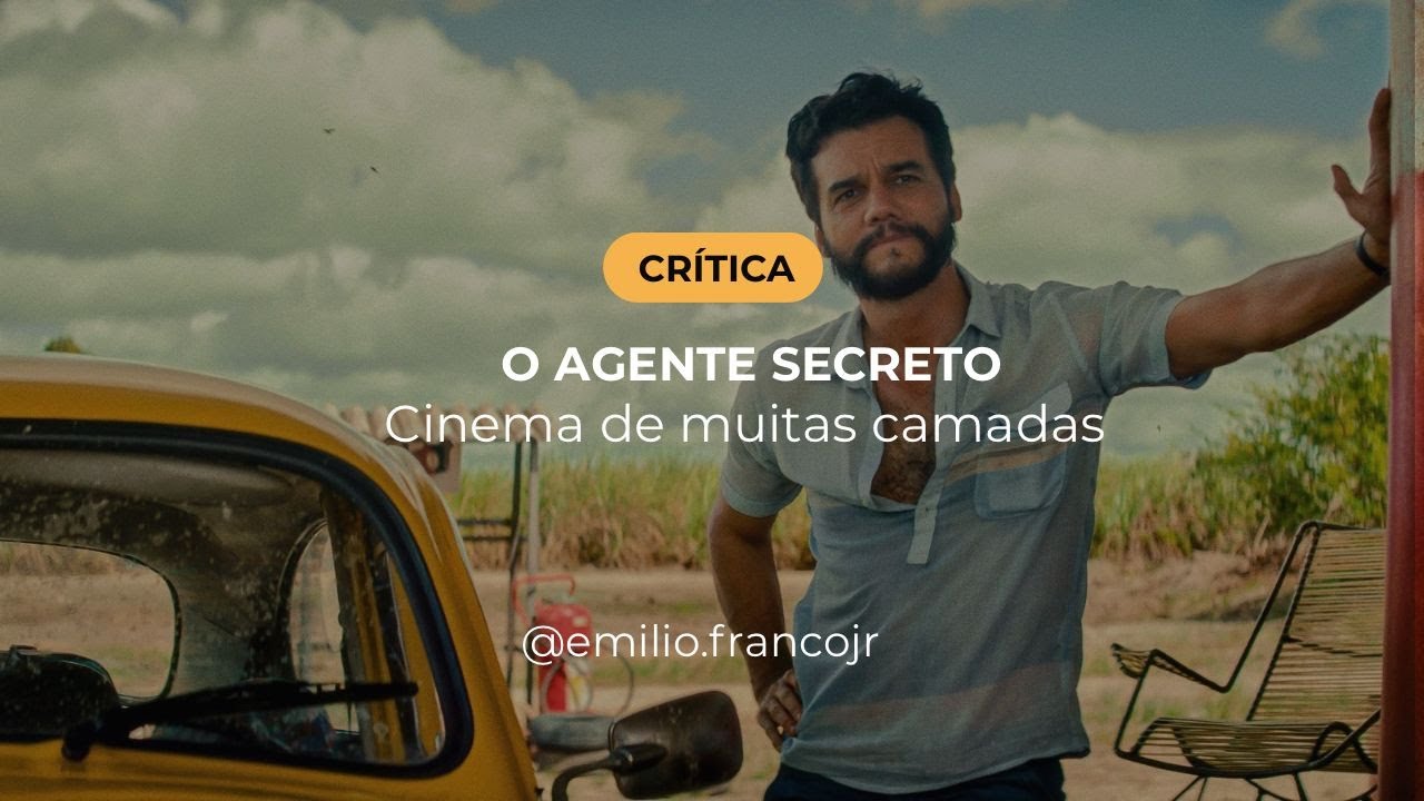 O Agente Secreto explicado: entenda porque é um filmaço!