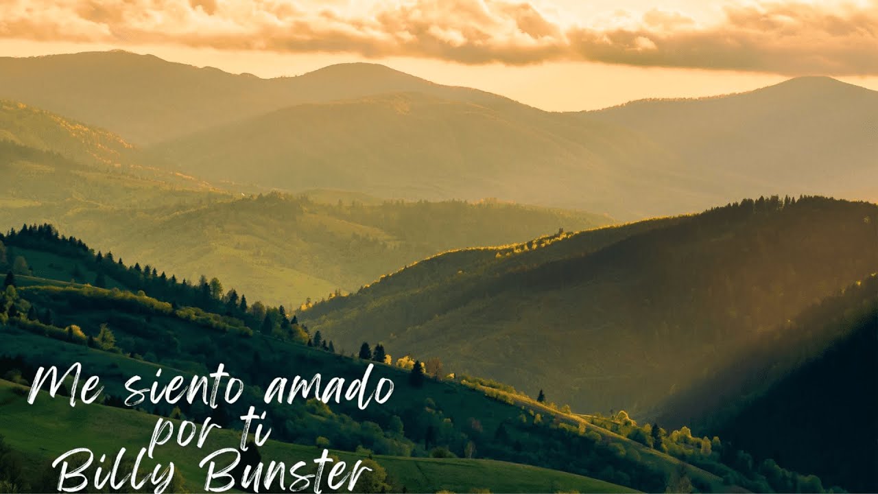 Me siento amado por ti - Apóstol Billy Bunster