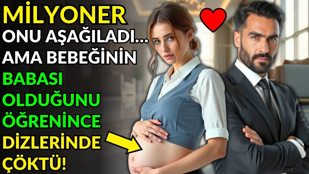 MİLYONER ONU AŞAĞILADI… AMA BEBEĞİNİN BABASI OLDUĞUNU ÖĞRENİNCE DİZLERİNDE ÇÖKTÜ!