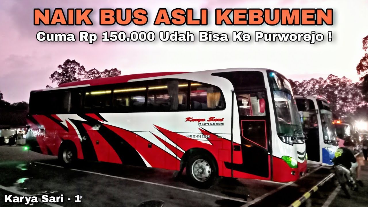 Murah Banget❗Ke Purworejo Cuma Rp 150.000 Naik Bus Ini! Trip Karya Sari Part 1