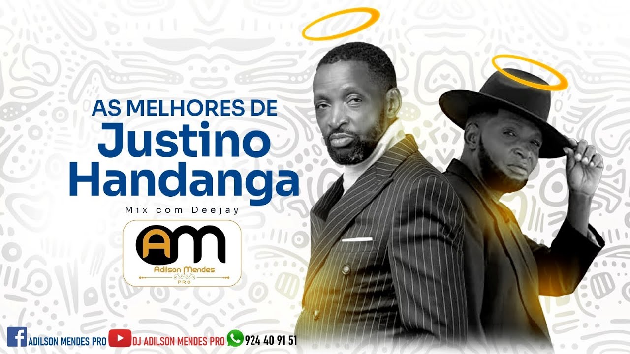 MIX AS MELHORES DO JUSTINO HANDANGA - BY DJ ADILSON MENDES