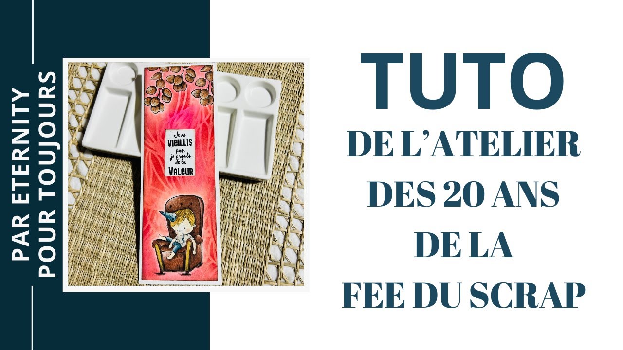 Eternity pour Toujours : TUTO de l'atelier des 20 ans