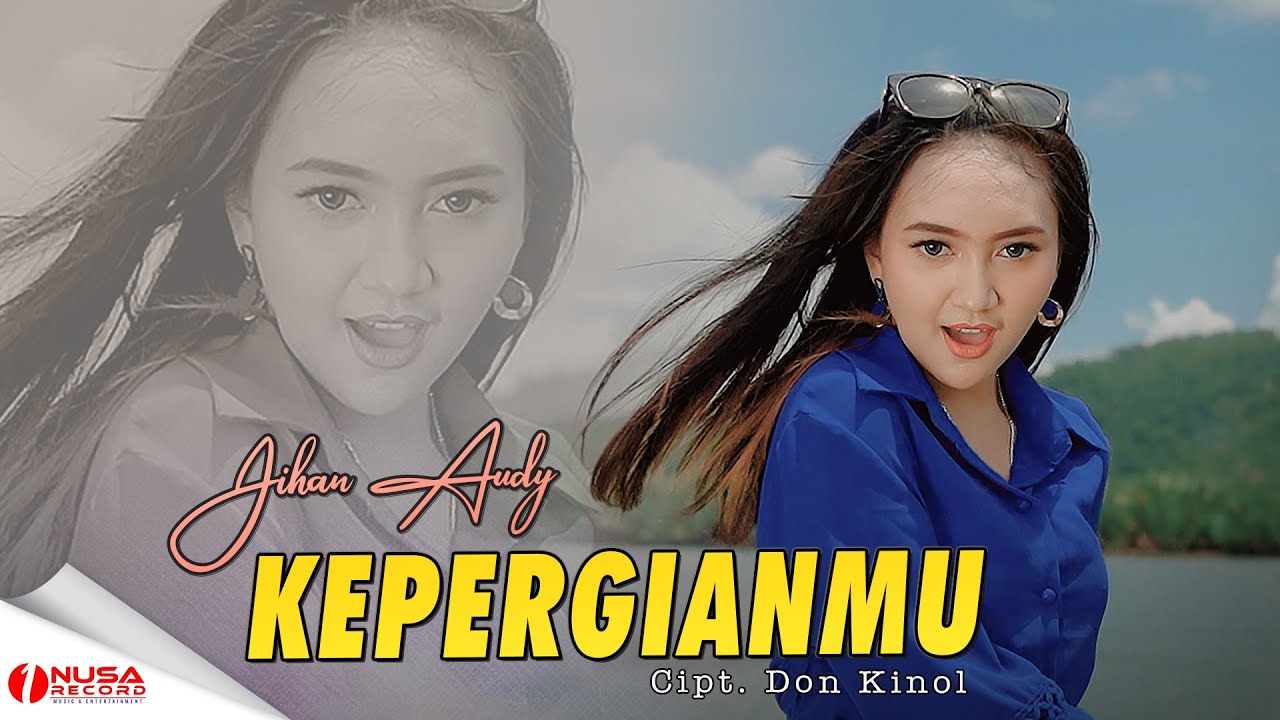 Jihan Audy - Kepergianmu (Official Music Video)