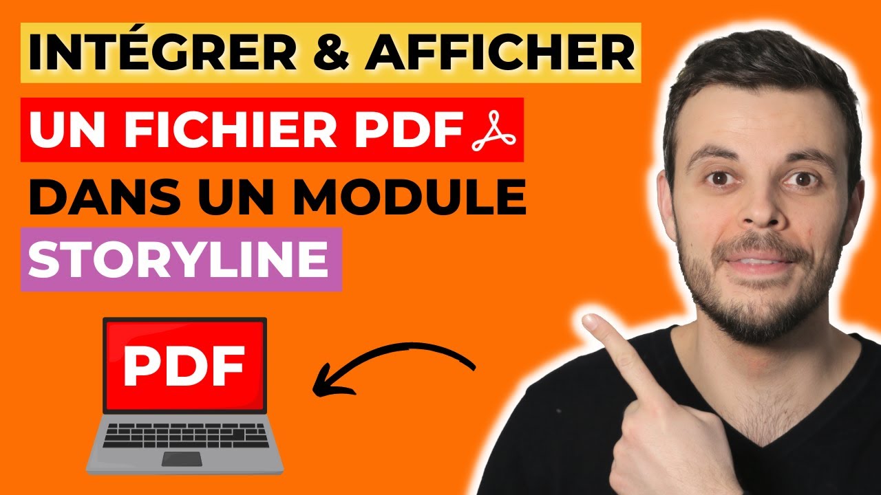Comment intégrer (ajouter) et afficher un fichier PDF dans un module e-learning Articulate Storyline
