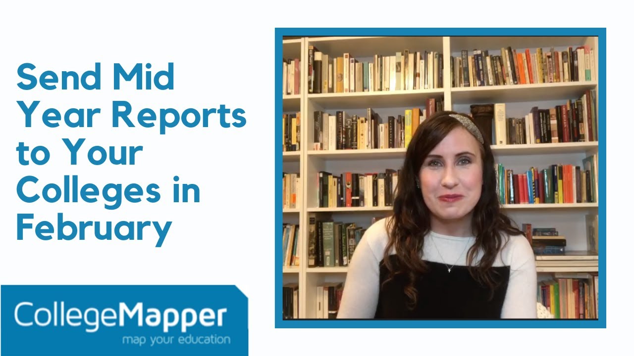 Send Mid Year Reports to Your Colleges in February
