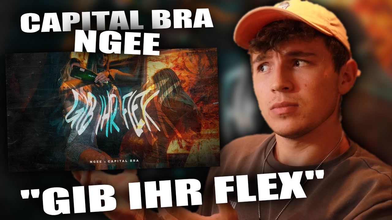 🤯🔥INTRESSANTER SOUND...ABER?!...Reaktion : NGEE X CAPITAL BRA - GIB IHR FLEX (PROD. BY HEKU)
