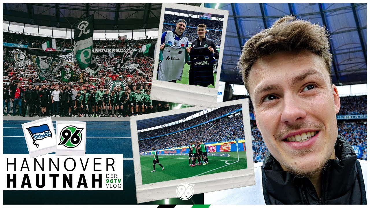 8000 96-Fans, Trikottausch und das letzte 96-Saisontor in Berlin | HANNOVER HAUTNAH - der 96TV-Vlog