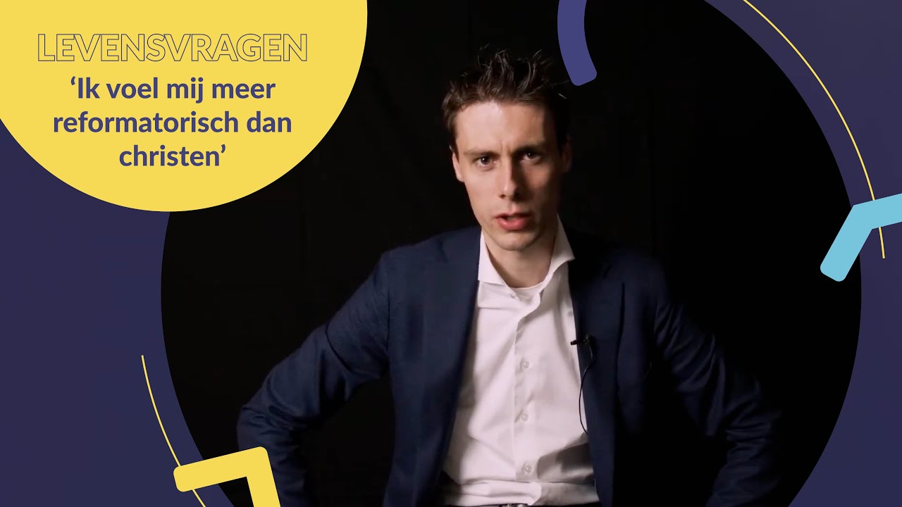 Levensvragen - 'Ik voel mij meer reformatorisch dan christen'