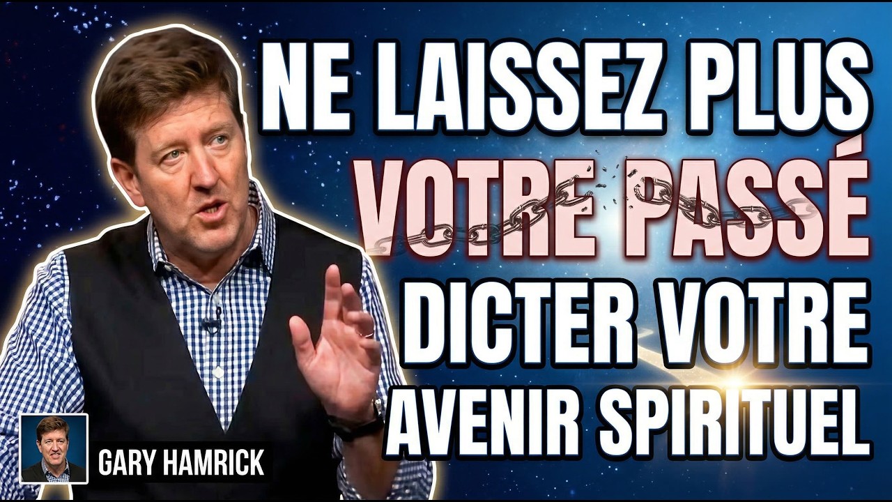 Ne laissez plus votre passé dicter votre avenir spirituel