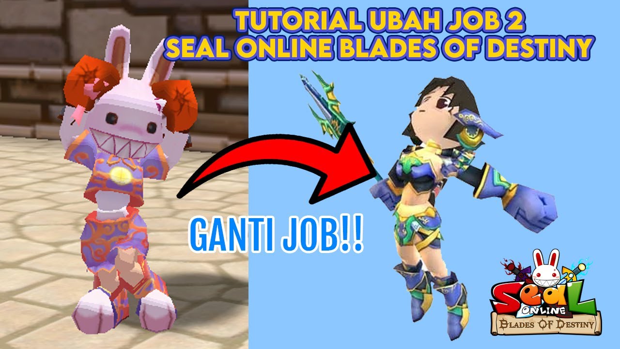 TUTORIAL UBAH JOB 2 - SEAL ONLINE BLADES OF DESTINY