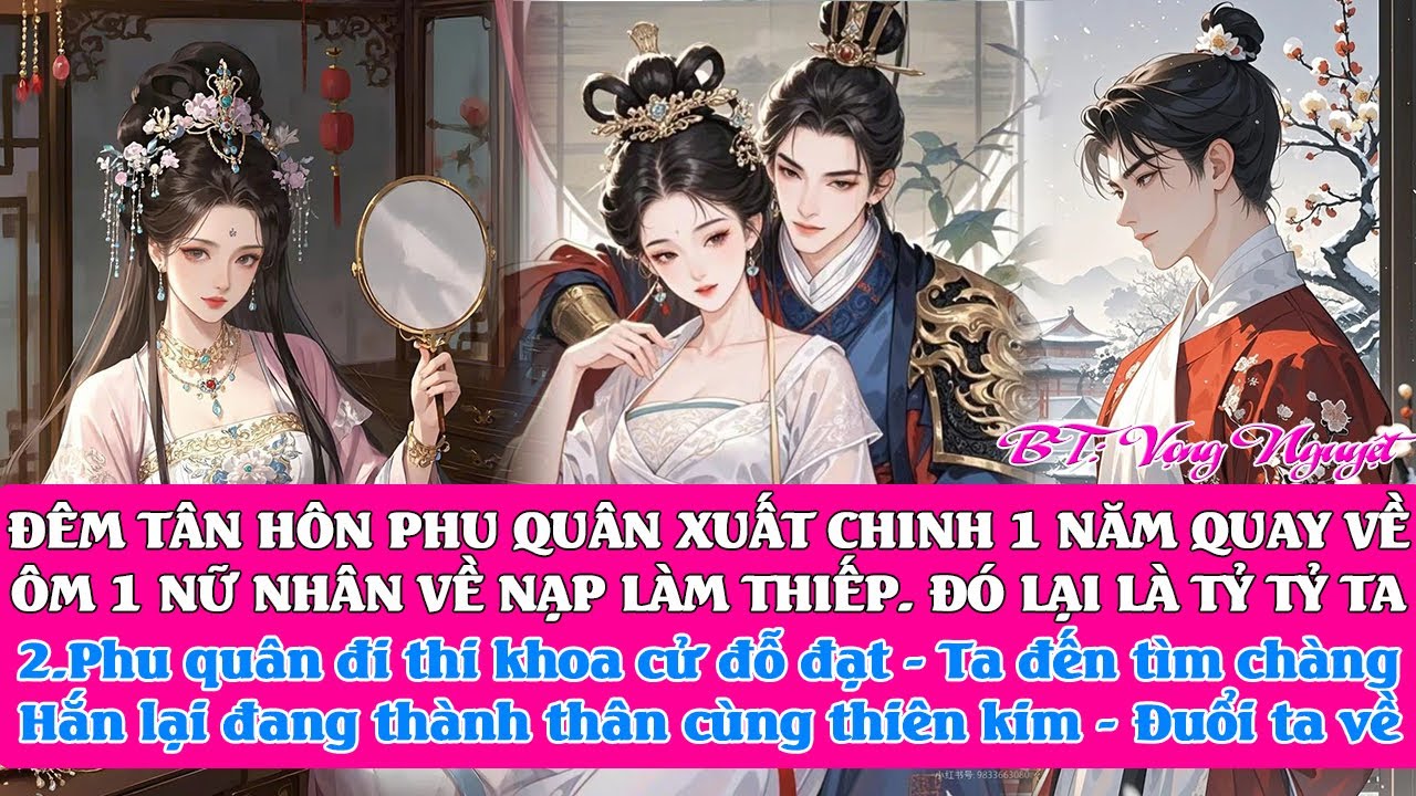 Đêm tân hôn - Phu quân đi biên ải 1 năm sau ôm 1 thai phụ về nạp thiếp-NÀNG LẠI LÀ TỶ TỶ RUỘT CỦA TA
