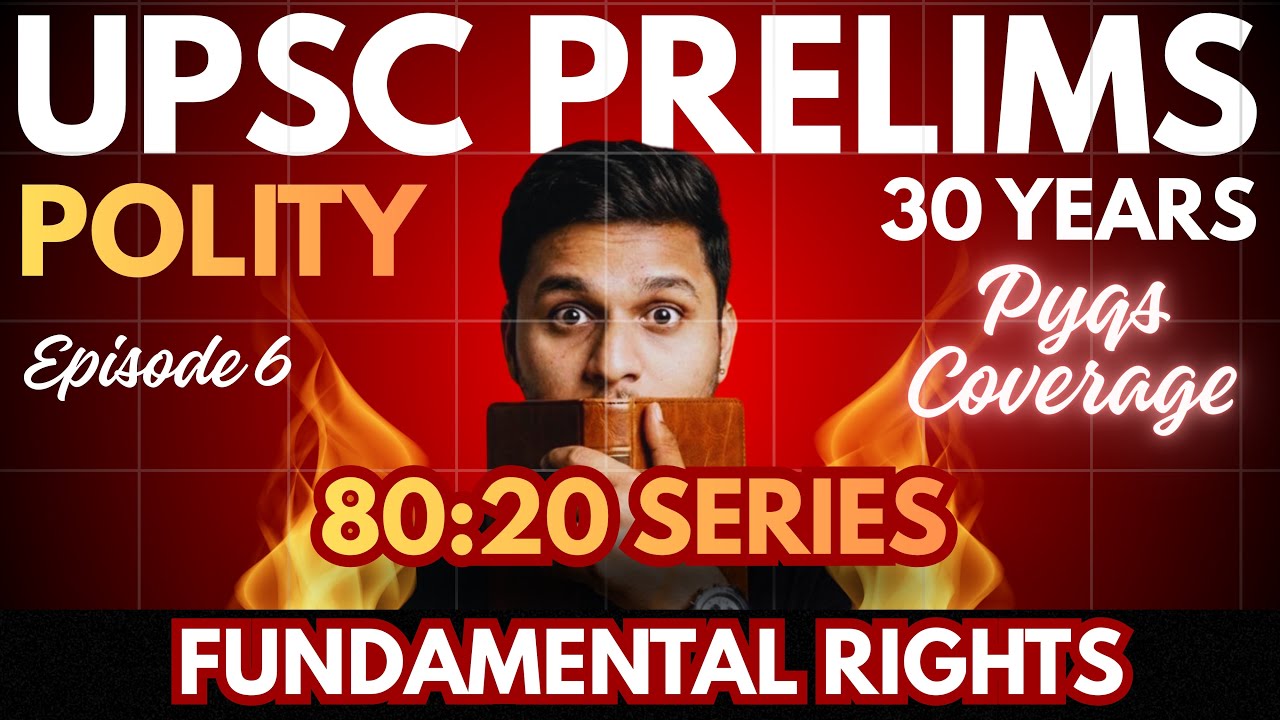 UPSC Polity PYQ Analysis 1995-2025 | Episode 6 | Detailed Trend Analysis | 80-20 Series 