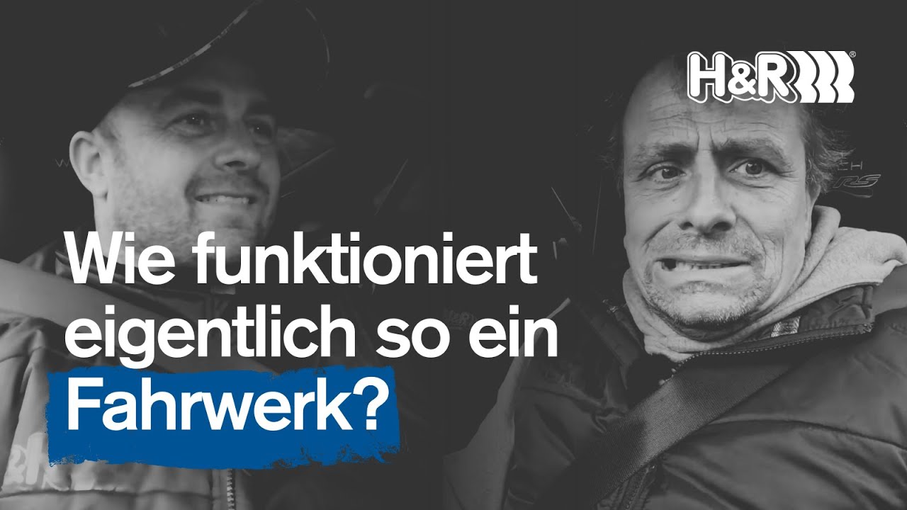 Teil 1 | Wie funktioniert ein Fahrwerk? | Christian Menzel & Marcel Hoppe ≡ H&R