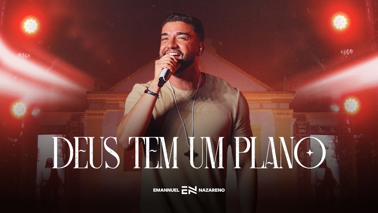 Emannuel Nazareno - Deus Tem Um Plano [EP Deus Tem Um Plano]