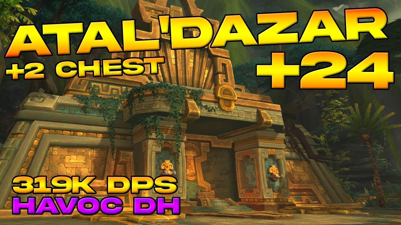 Atal'Dazar +24 | Havoc Demon Hunter | 319k DPS | DF Season 3