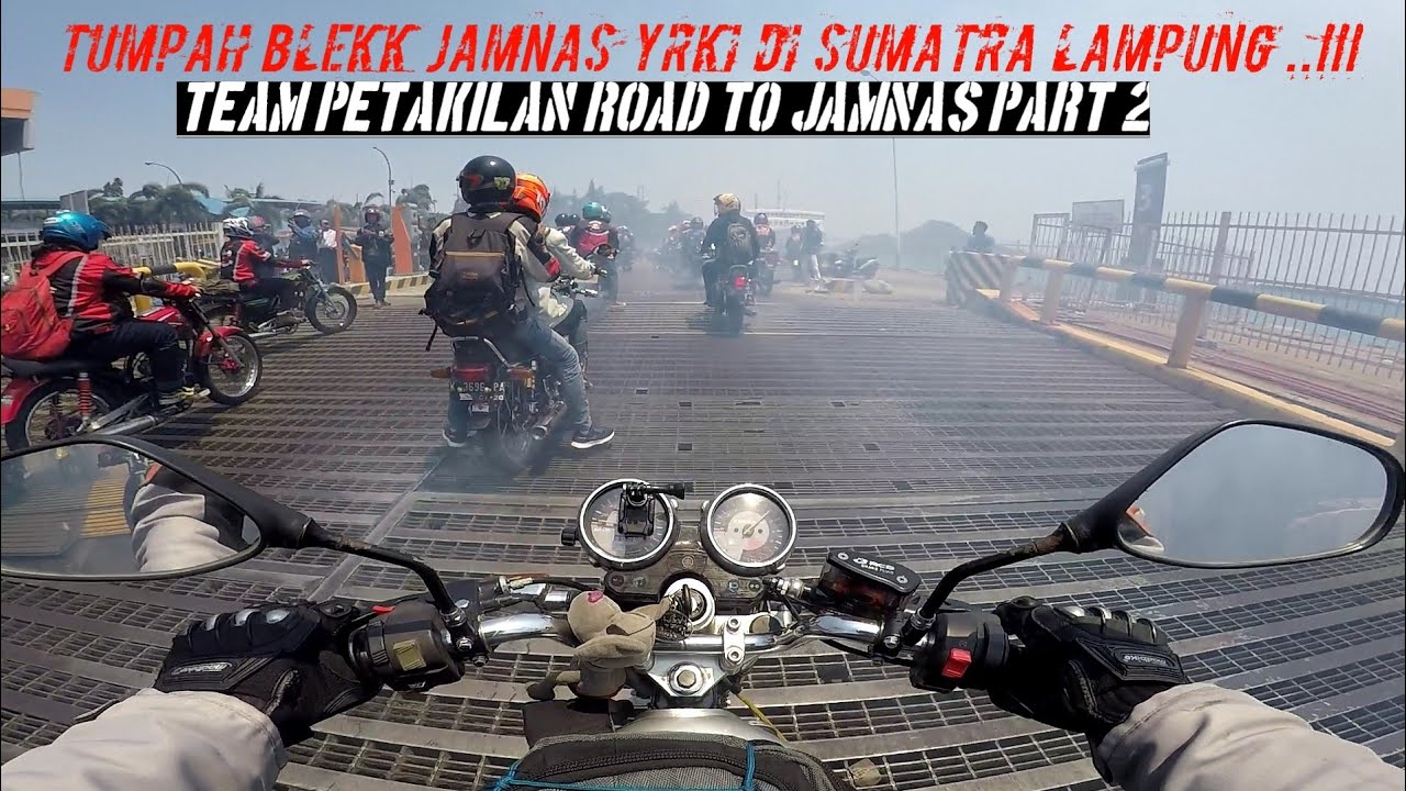 PULUHAN RIBU RX KING LINTAS SUMATRA KAPAL SAMPE PENUH ASAP  💨💨 ROAD JAMNAS YRKI