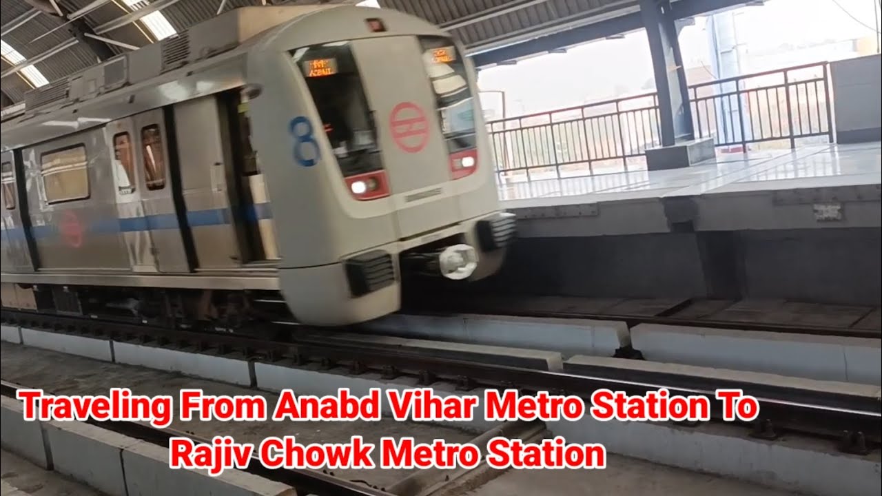 Traveling From Anand Vihar Metro Station To Rajiv Chowk Metro Station
