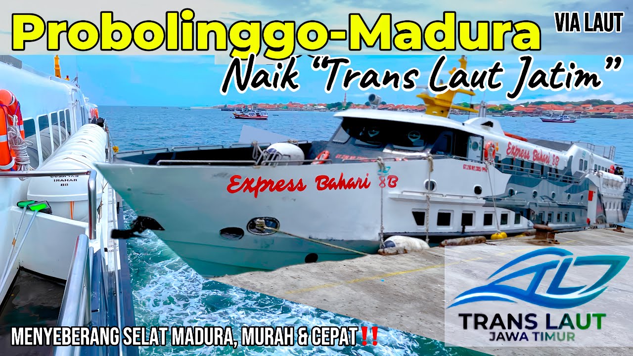 Trip Probolinggo Menuju Madura Naik Kapal Cepat Trans Laut Jatim, Murah & Cepat‼️