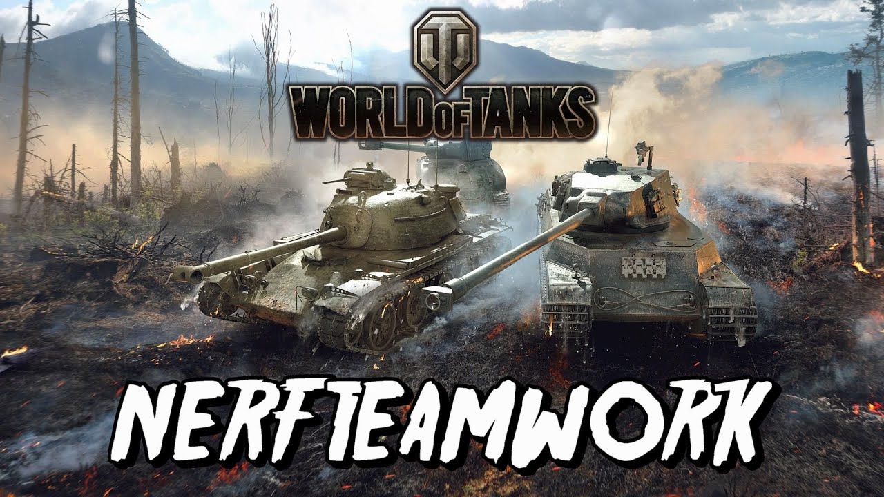 World of Tanks - Nerf Teamwork