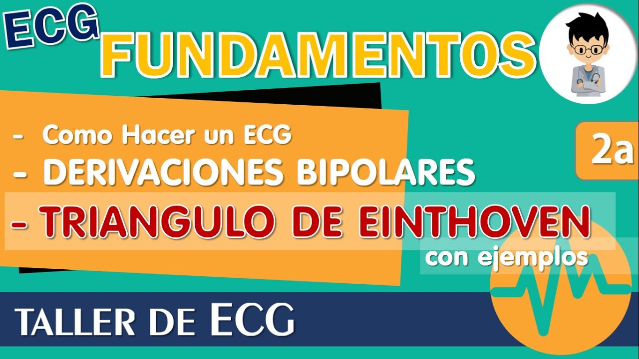DERIVACIONES del ECG, ¿COMO HACER un ELECTROCARDIOGRAMA? TRIANGULO de EINTHOVEN, Sistema HEXAXIAL| 2