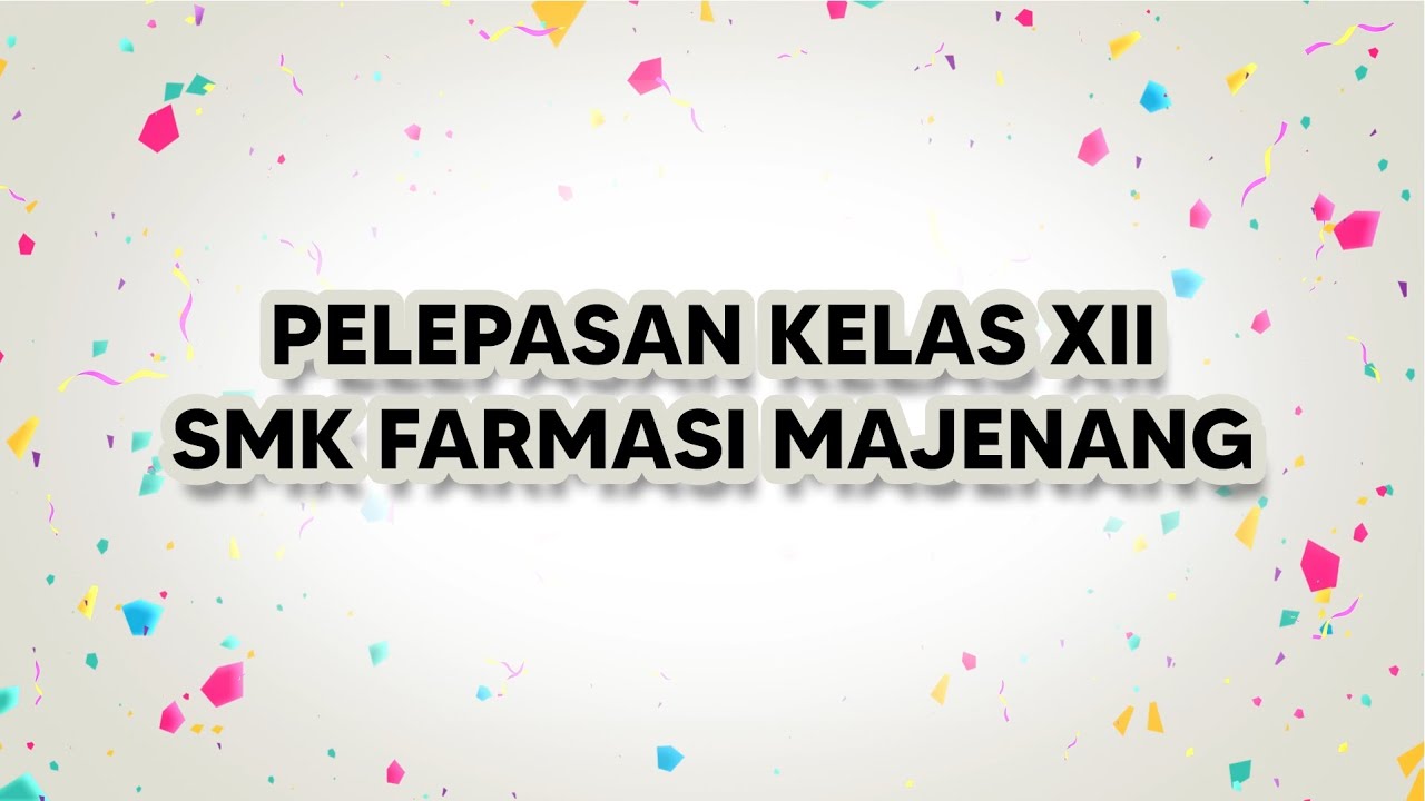 Pelepasan Kelas XII SMK Farmasi Majenang 2025