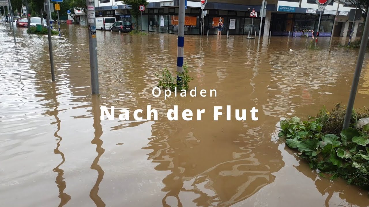 Opladen: Nach der Flut - 15.07.2021: 13-14 Uhr - Leverkusen Hochwasser