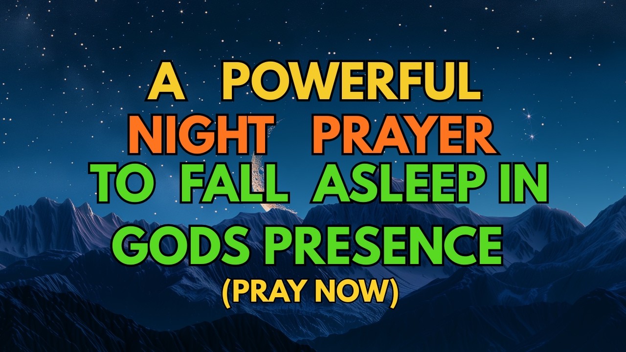 PRAY THIS BEFORE YOU SLEEP 😴 — Watch What Happens When You Trust God Tonight 🙏