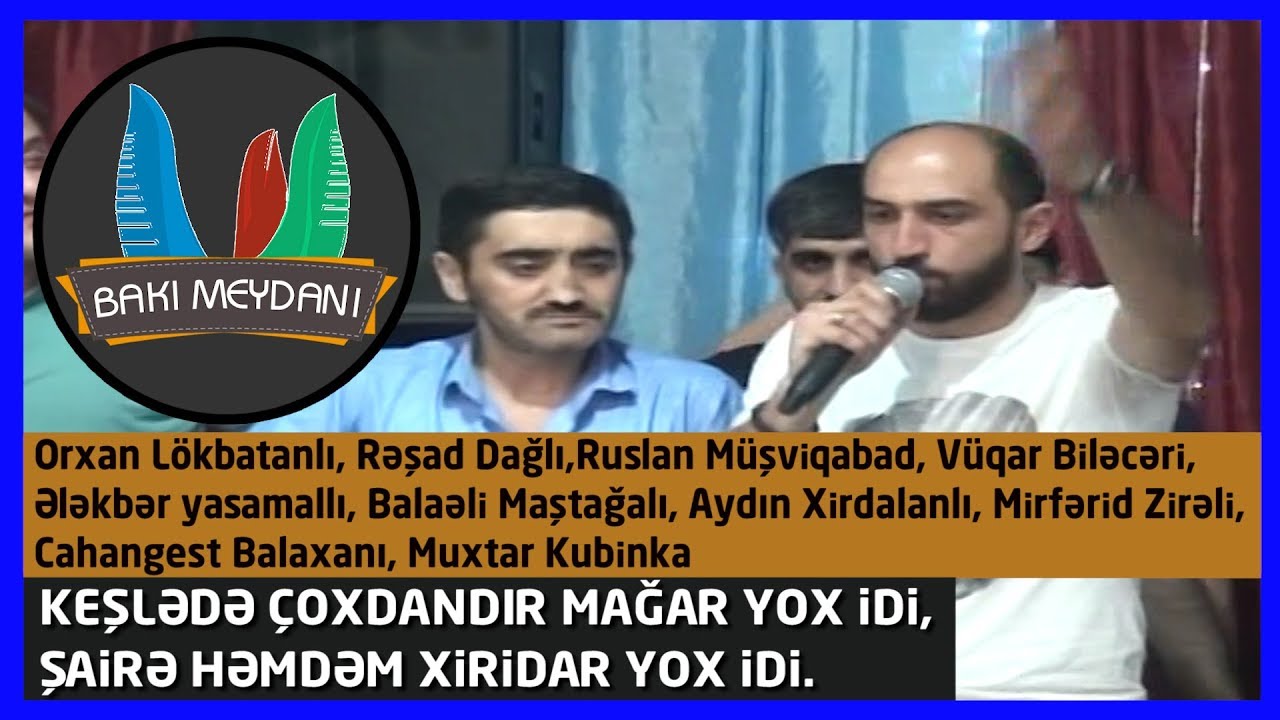 Keşlədə çoxdandır mağar yox idi (Ələkbər,Rəşad,Vüqar,Aydın,Orxan,Mirfərid,Ruslan,Muxtar,Cahangest)