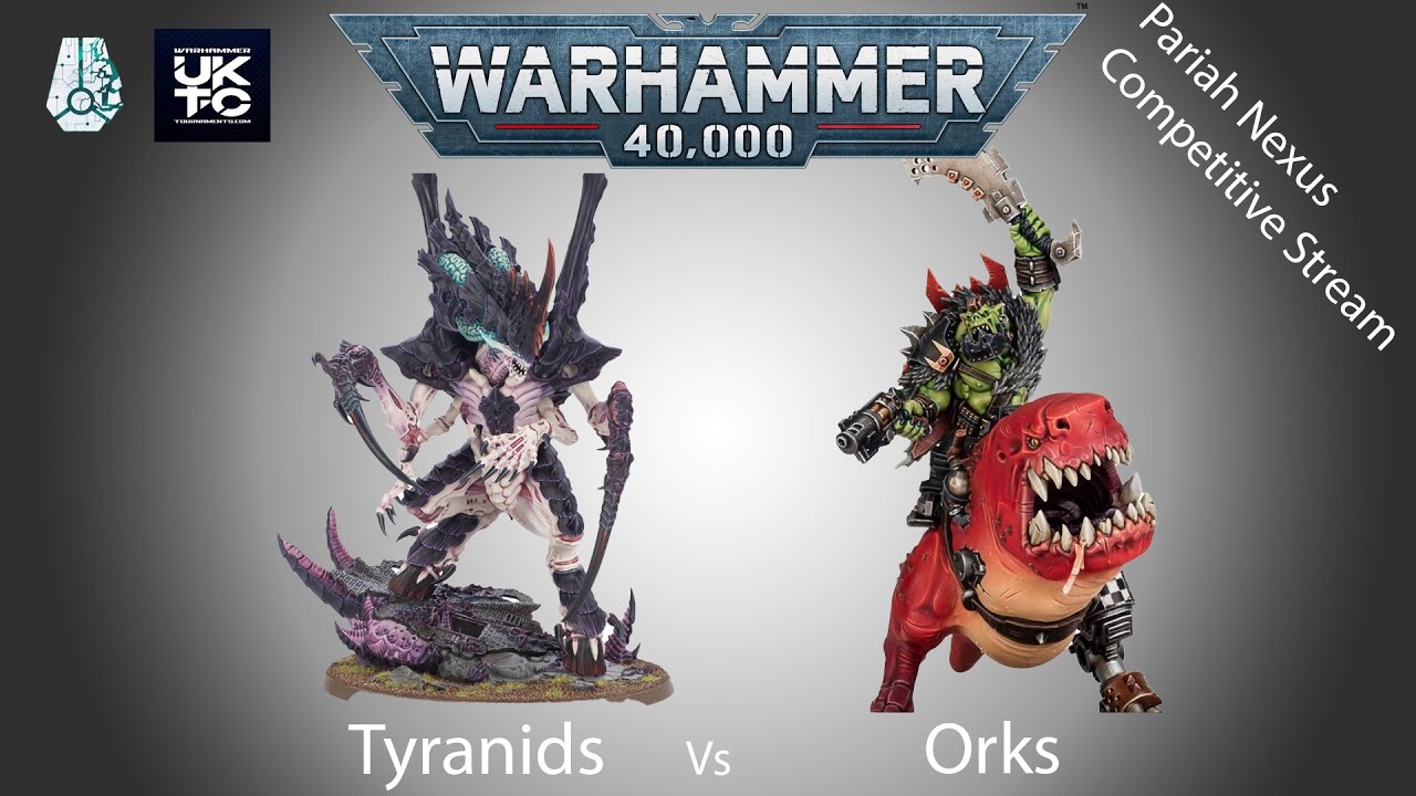 Tyranids Vs Orks Competitive Pariah Nexus Battle Report