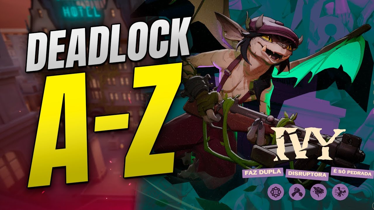 DEADLOCK A-Z #12 - IVY: VINHAS, ESTÁTUA E MUITA BALA
