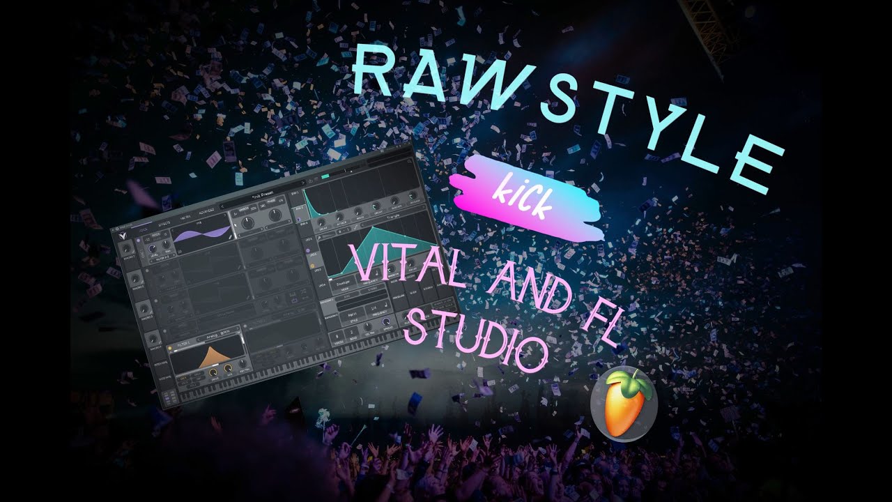 Rawstyle Kick Tutorial [Vital + FL Studio]