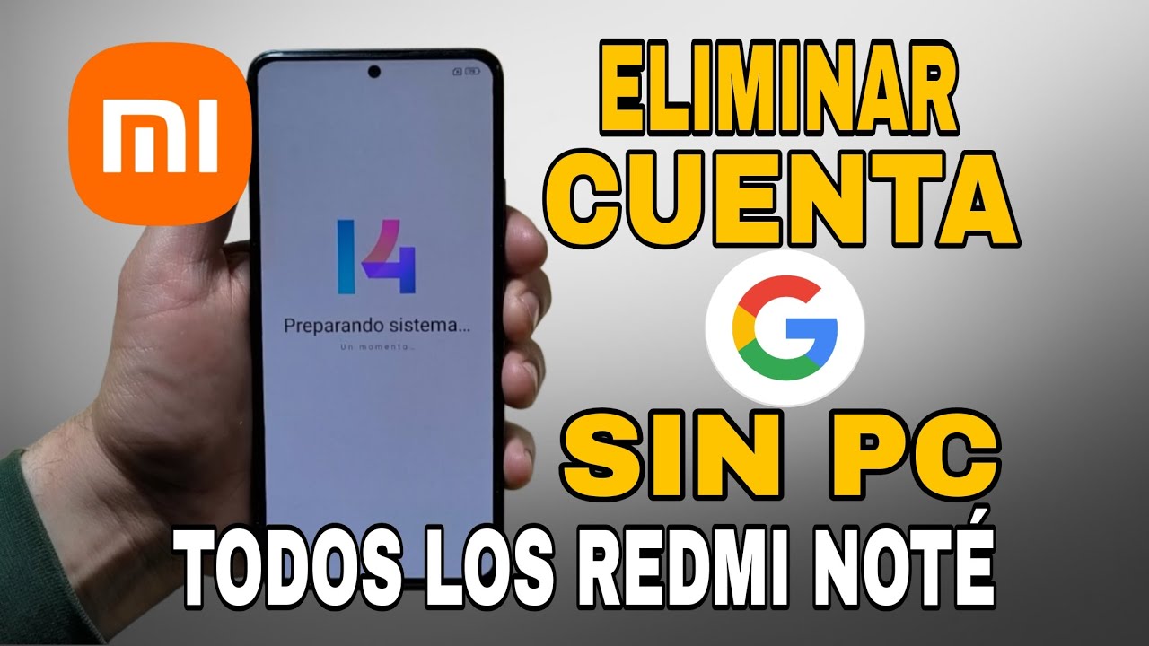 TODOS los Redmi Note | Eliminar cuenta Google | MIUI 14 | Android 13