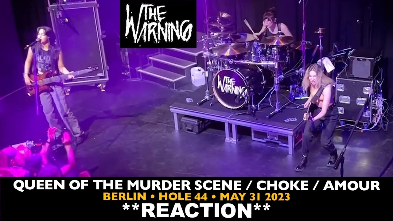 Musicians REACT to The Warning in Berlin 2023: Queen of the Murder Scene, Choke, Amour