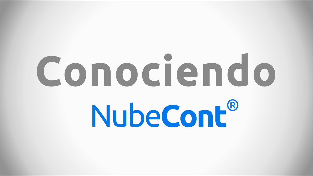 Conociendo NubeCont - Software Contable en la Nube