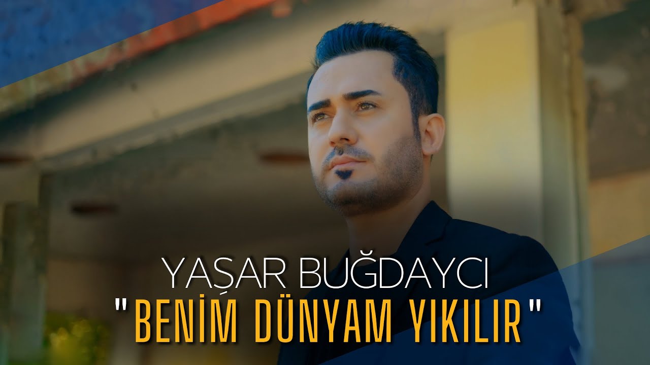 Yaşar Buğdaycı - Benim Dünyam Yıkılır (2023 Official Video)