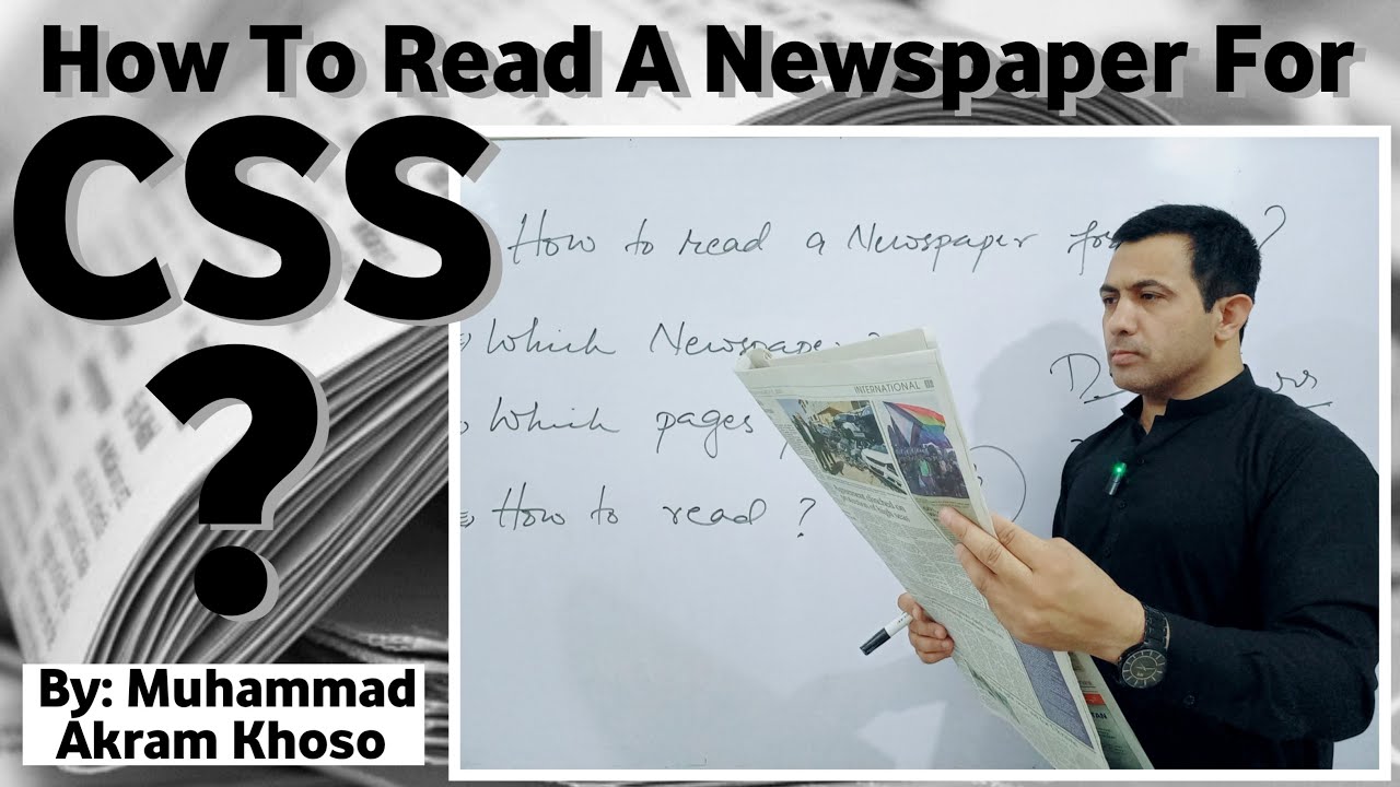 How To Read A Newspaper For CSS Exam | The DAWN Newspaper For CSS | Muhammad Akram