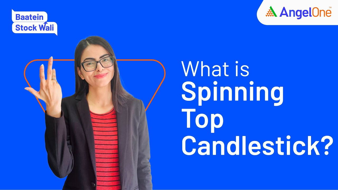 Spinning Top: Candlestick Chart Pattern | Tricks & Chart Reading