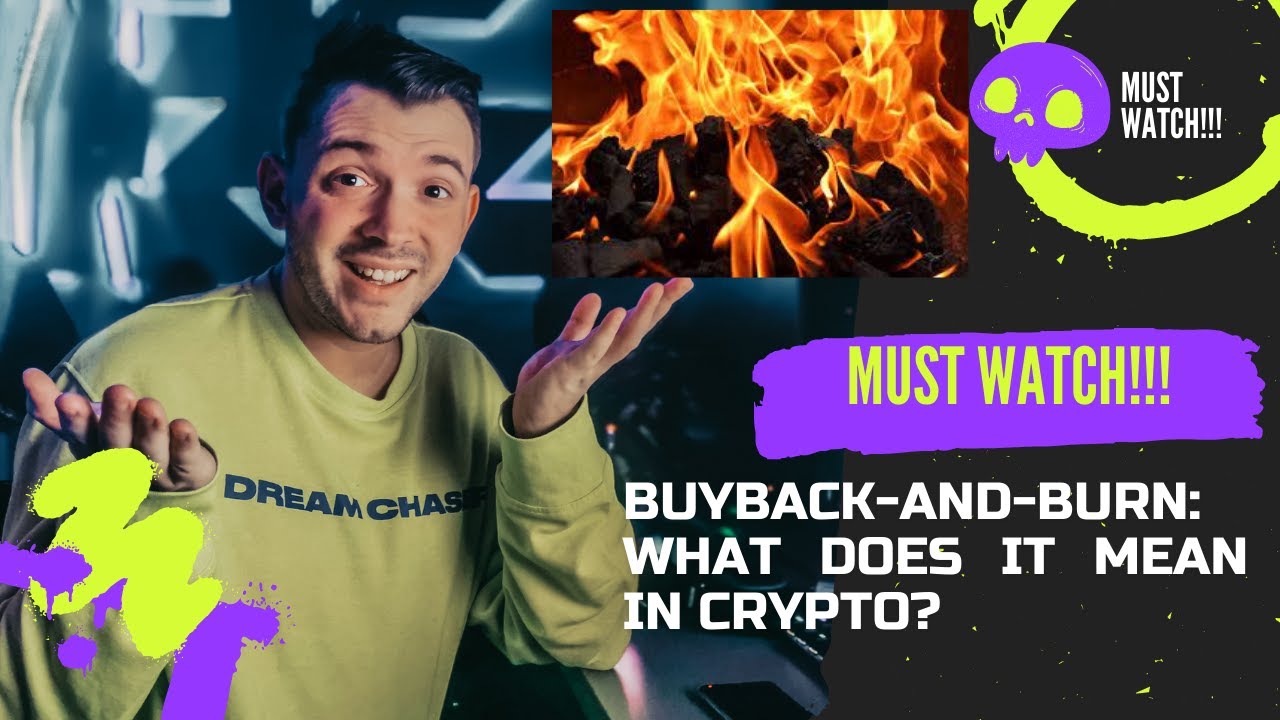 Buyback and burn: What does it mean in crypto?