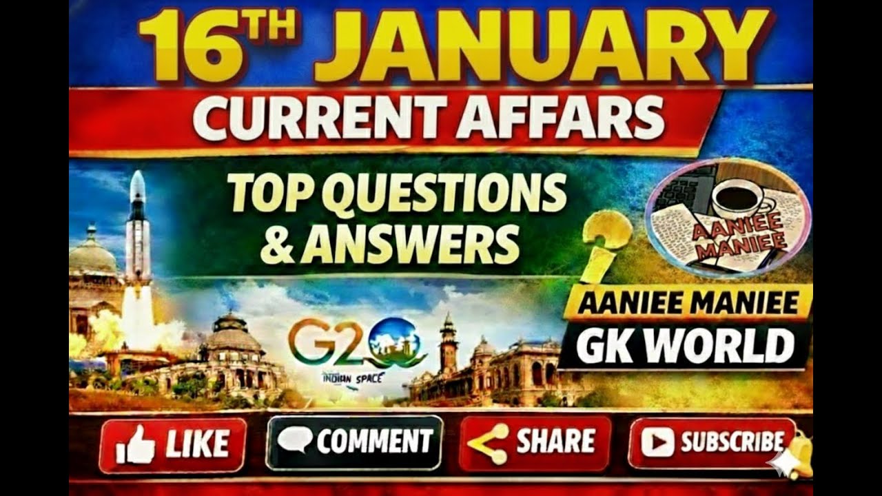 🚀 16 JAN 2026 Current Affairs | National Startup Day Special | New SpaceX Mission | AANIEE MANIEE GK