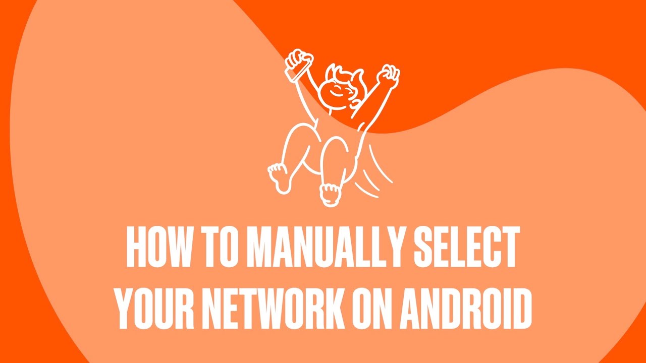 How To Manually Select Your Network on Android | A Help Guide