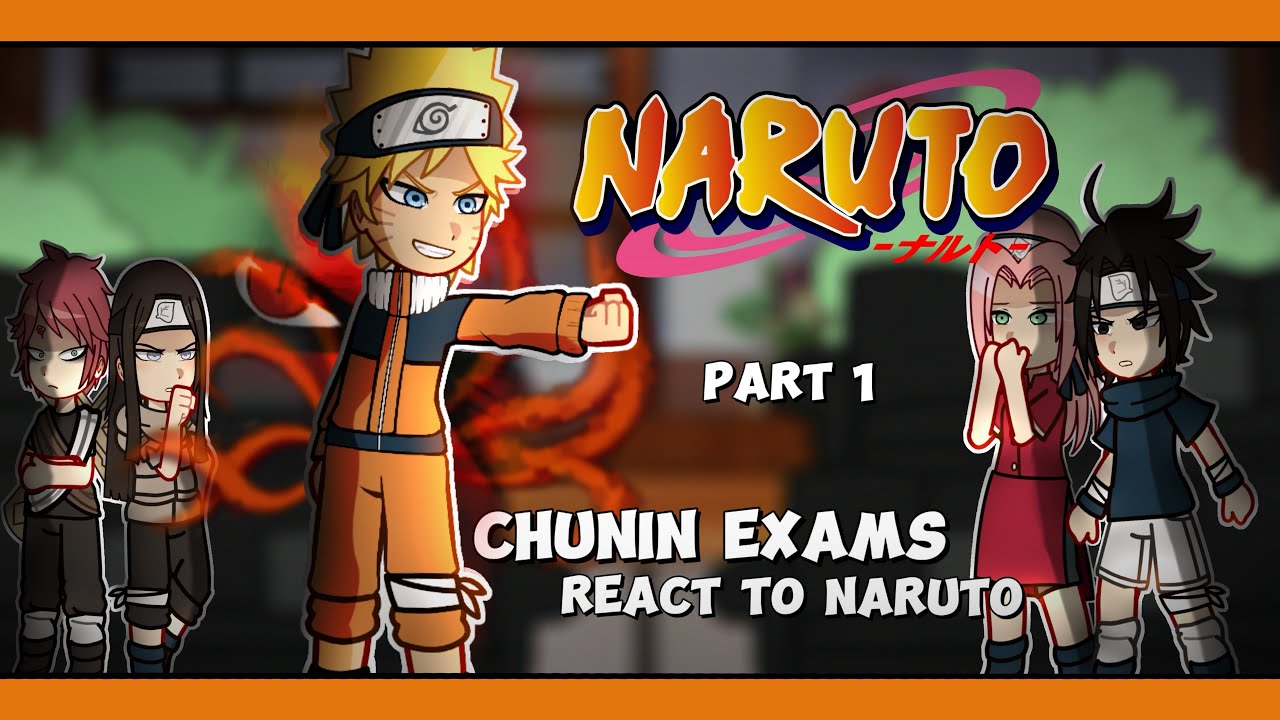 NARUTO Chunin Exams ARC React To Naruto and his Future! Part 1