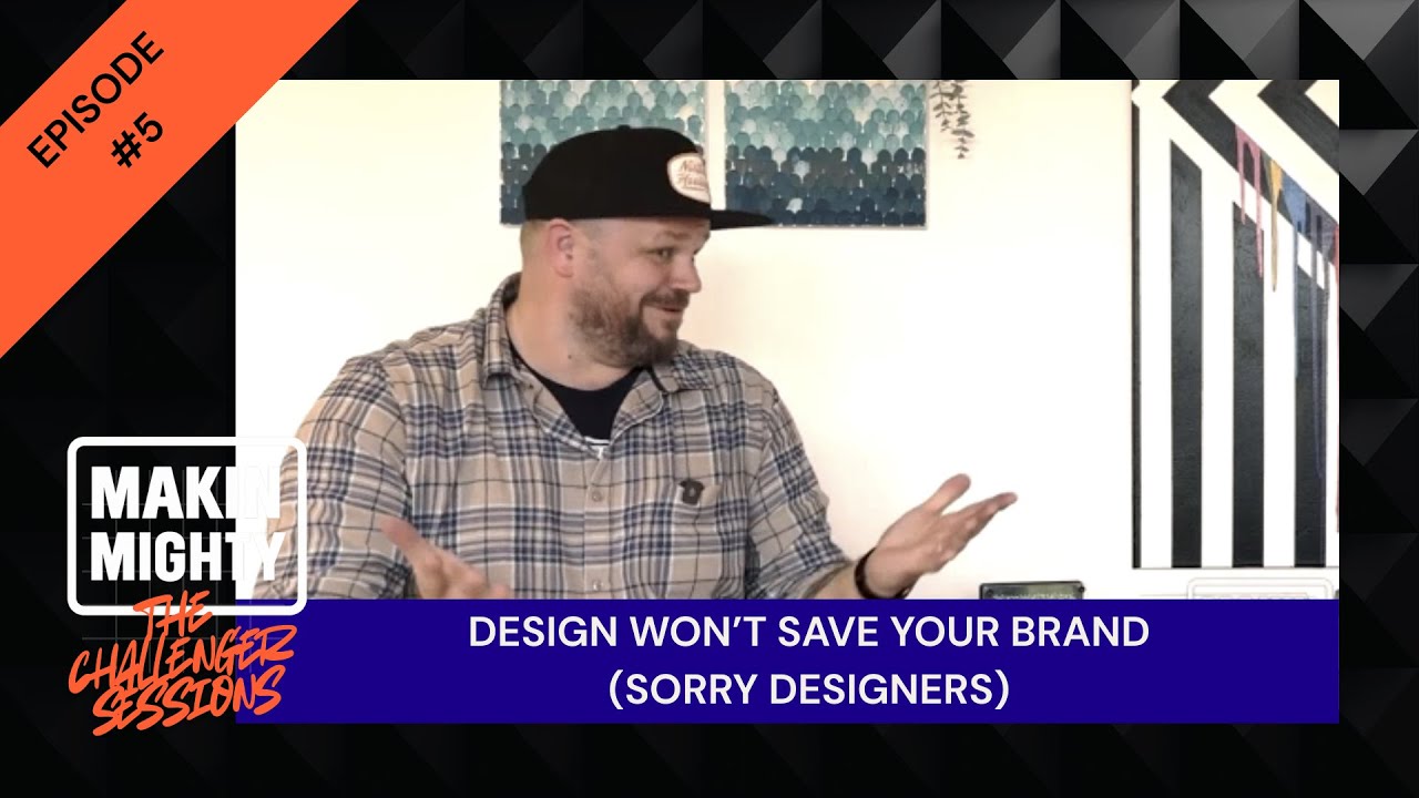 Design Won’t Save Your Brand (The Basics Challenger Brands Ignore) | Simon & Scott