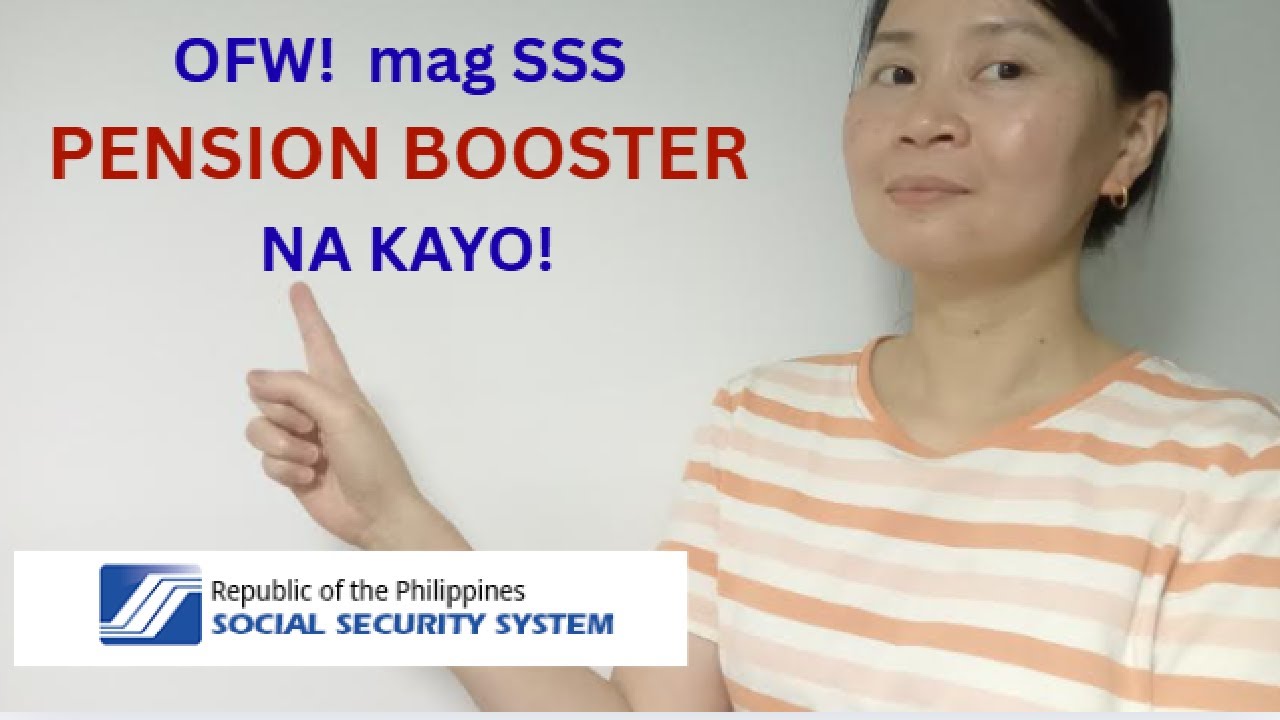 OFW!!! Avail the SSS PENSION BOOSTER
