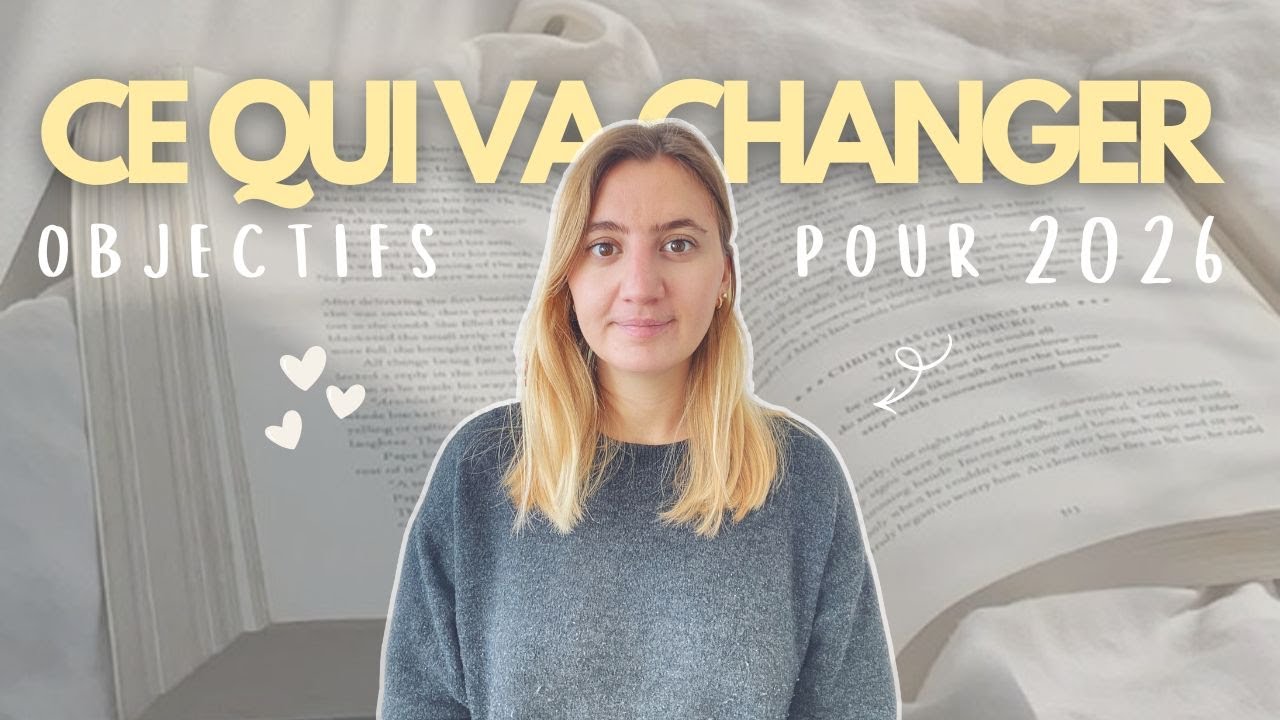Ce qui va changer sur la chaîne 🔥 📚 objectifs 2026