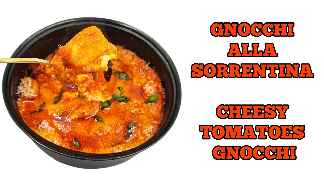 🇮🇹GNOCCHI ALLA SORRENTINA🇬🇧CHEESY TOMATOES GNOCCHI 