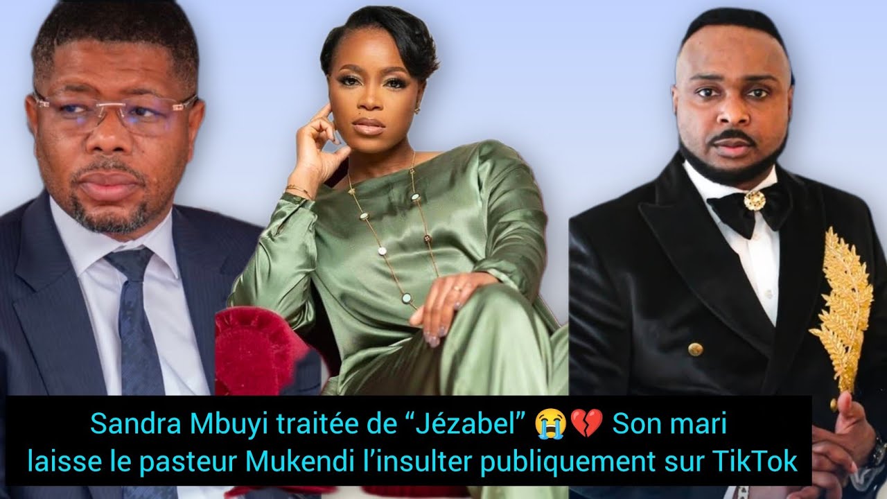 Sandra Mbuyi trait&eacute;e de&ldquo;J&eacute;zabel&rdquo;😭💔Son mari laisse le pasteur Mukendi l&rsquo;insulter publiquement sur tik