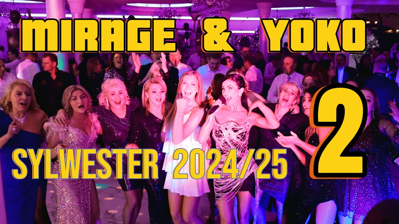 MIRAGE & YOKO - Sylwester 2024/25    cz.2